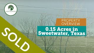 0.15 Acres in Sweetwater, Texas – Property ID 6246 - RECENTLY SOLD