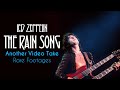 Led Zeppelin - The Rain Song - Another Take (Live Music Video) - with rare footages.