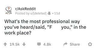 People Reveal The Most Professional Way They've Heard Someone Say FU In A Professional Setting