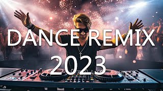 DANCE PARTY SONGS 2023 - Mashups \u0026 Remixes Of Popular Songs - DJ Remix Club Music Dance Mix 2023