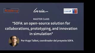 Master Class Inria Academy with SOFA, by Hugo Talbot