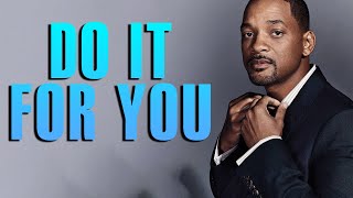 FOCUS ON YOU EVERY DAY - Will Smith Motivation