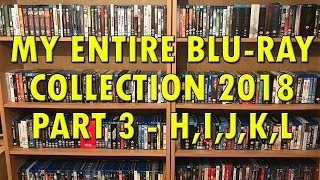 My Definitive Blu-Ray Collection 2018 Part 3 "H, I, J, K, L" | Bluraymadness