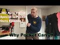 .380 Auto VS .38 Special in Pocket Guns Episode 7 - Why Pocket Carry?