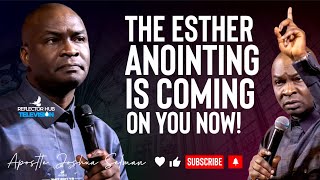 DANGEROUS PRAYERS AND DECLARATIONS FOR THE ESTHER ANOINTING - APOSTLE JOSHUA SELMAN