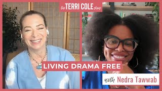 Living Drama Free with Nedra Tawwab - Terri Cole