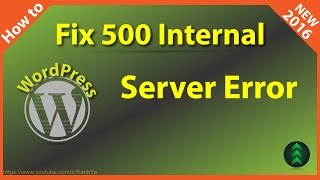 How to Fix Internal Server Errors WordPress CMS