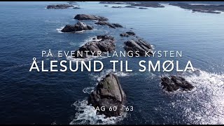 På eventyr langs kysten (my coastal adventure) - Ålesund til Smøla