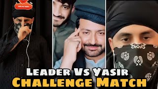 Leader Vs Yasir Challenge Match | Leader is Back | Yasir ny challenge dy diya