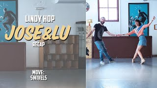 Lindy Hop Recap #20 | SWIVELS | Jose \u0026 Lu