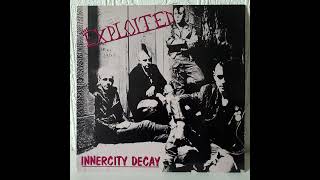 The Exploited - Inner City Decay - Side 1 [Full LP vinyl rip]