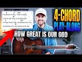 How Great is Our God  || 4-Chord Play-Along with Chords, Lyrics, and Strumming!