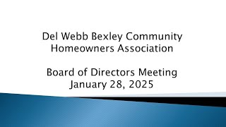 Del Webb Bexley Community Association Board Of Directors Meeting 1 28 2025