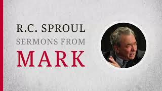 Ahol a férgük meg nem hal (Mark 9:42-50)  — R C Sproul