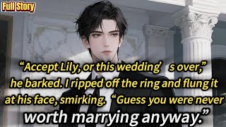 “Accept Lily, or this wedding’s over,” he barked. I ripped off the ring and flung it at his face...