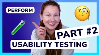 Usability Testing DEEP DIVE | Part 2 | UX Masterclass