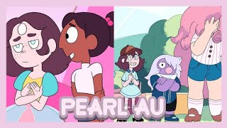 PEARL AU | Steven Universe