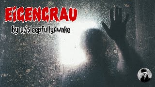 Eigengrau Creepypasta | r/shortscarystories