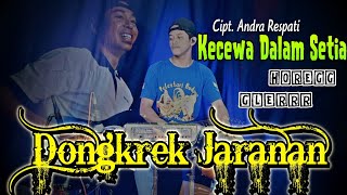 Kecewa Dalam Setia ( Andra Respati ) cover dongkrek jaranan by yayan jandut