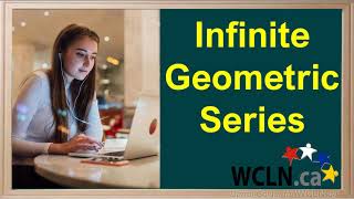 WCLN - Infinite Geometric Series