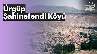 Ürgüp Şahinefendi Köyü