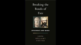 John Bellamy Foster, "Breaking the Bonds of Fate" (Book Launch)
