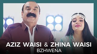 Aziz Waisi & Zhina Waisi - Bzhwena بژوێنە