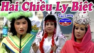 Cai Luong Hai Chieu Ly Biet