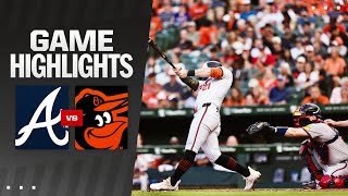 Braves vs. Orioles Game Highlights (6/11/24) | MLB Highlights