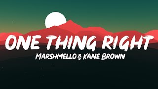 Marshmello, Kane Brown - One Thing Right (Lyrics)