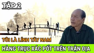 Tôi Là Lính Tây Nam / TIỂU ĐOÀN THÉP TRÊN CHIẾN TRƯỜNG K