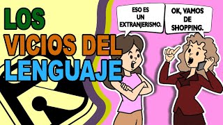 🤓¿Qué son LOS VICIOS DE LENGUAJES? || Barbarismos, extranjerismos, solecismos y otros