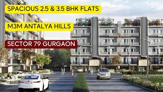 M3M Antalya Hills Sector 79 Gurgaon, 2.5 \u0026 3.5 BHK Flats.