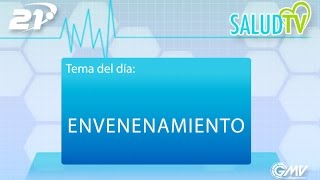 Salud TV - 29/11/2016 - Envenenamiento