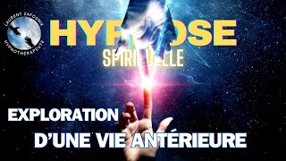 HYPNOSE RÉGRESSIVE - SPIRITUELLE : Exploration d'une vie antérieure - Hypnose Toulon Var