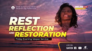 Rest, Reflection and Restoration || Friday Evening Vesper Service || Dec 13, 2024