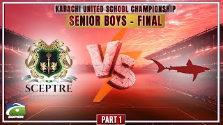 KUSC 2025 | FINAL | SCEPTRE COLLEGE  VS NIXOR COLLEGE | PART 1 | Geo Super