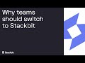 Why Teams Should Switch To Stackbit
