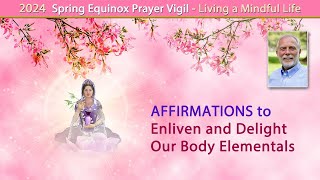 Affirmations to Enliven and Delight Our Body Elementals