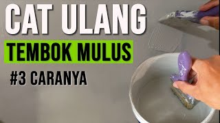 Cara cat ulang tembok hasil bagus   #3