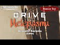 Melepasmu - Drive - Female Key (Akustik Karaoke)