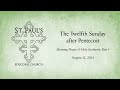 The Twelfth Sunday after Pentecost