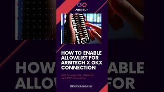 How To Enable Allowlist For Arbitech x OKX Connection