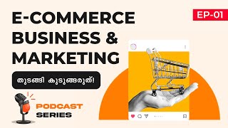 EP1 - Ecommerce Business \u0026 Marketing Podcast Series | Abdul Rasheed | Abdul Latheef