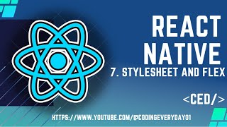 React Native Tutorial 7: StyleSheet and Flex