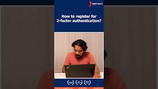 How to register for 2-factor authentication into the e-way bill portal? | GSTHero | #ewaybill