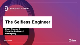 The Selfless Engineer - Ryan Thomas \u0026 Vasudha Prabhala, Headspring