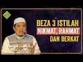 Apa dia Istilah Nikmat, Berkat dan Rahmat?