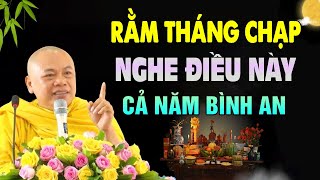 Rằm Tháng Chạp Nghe Được Điều Này Bình An Cả Đời - Thầy Thích Minh Đạo (quá hay)