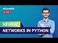 Neural Networks in Python | How to make a Neural Network in Python | Edureka | DL Live - 1